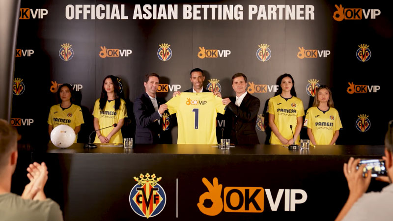 Villarreal & OKVIP - Hợp Tác Phát Triển Nâng Tầm Thương Hiệu